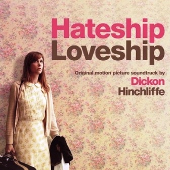 Музыка из фильма От ненависти до любви / OST Hateship Loveship (2013)